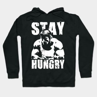 Stay Hungry | T Shirt Design Hoodie